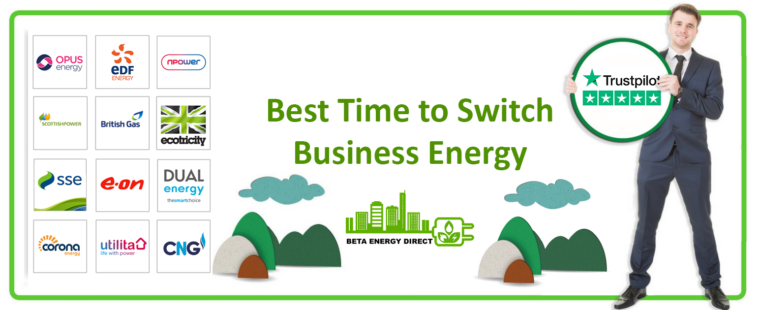 Best Time to Switch Business Energy - Beta Energy Direct Ltd