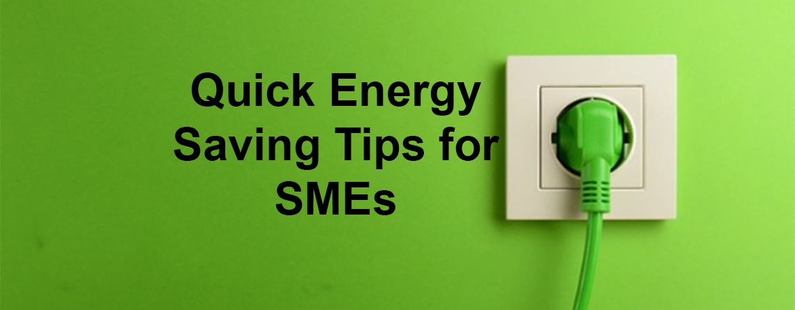 Quick Energy Saving Tips for SMEs in UK