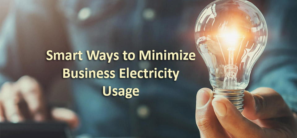 smart ways to minimize business electricity usage-BED-2