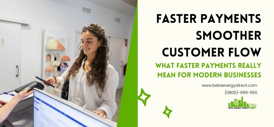 Faster Payments – Smoother Customer Flow
