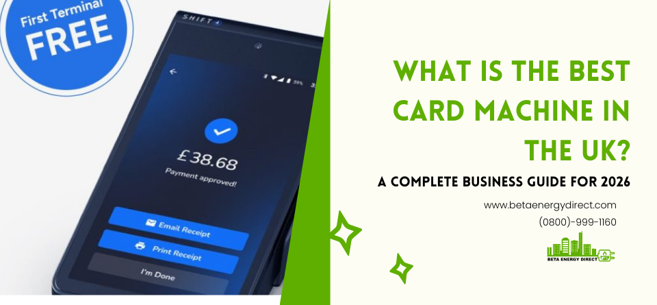 What Is the Best Card Machine in the UK? A Complete Business Guide for 2026