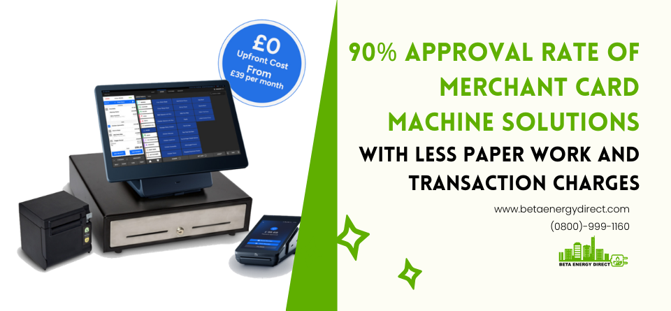 90% Approval Rate of Merchant Card Machine Solutions with Less Paper Work and Transaction Charges