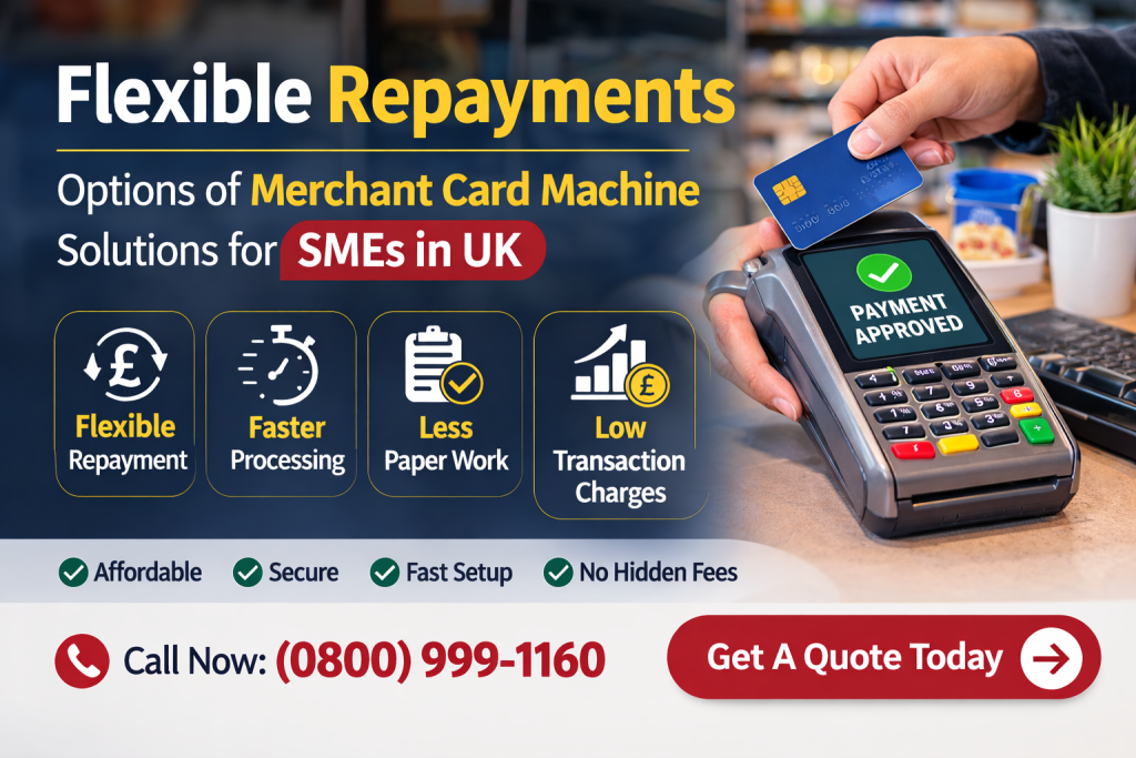 Flexible repayment merchant card machine solutions for SMEs in the UK