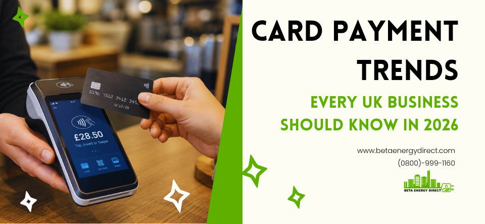 Card Payment Trends Every UK Business Should Know in 2026