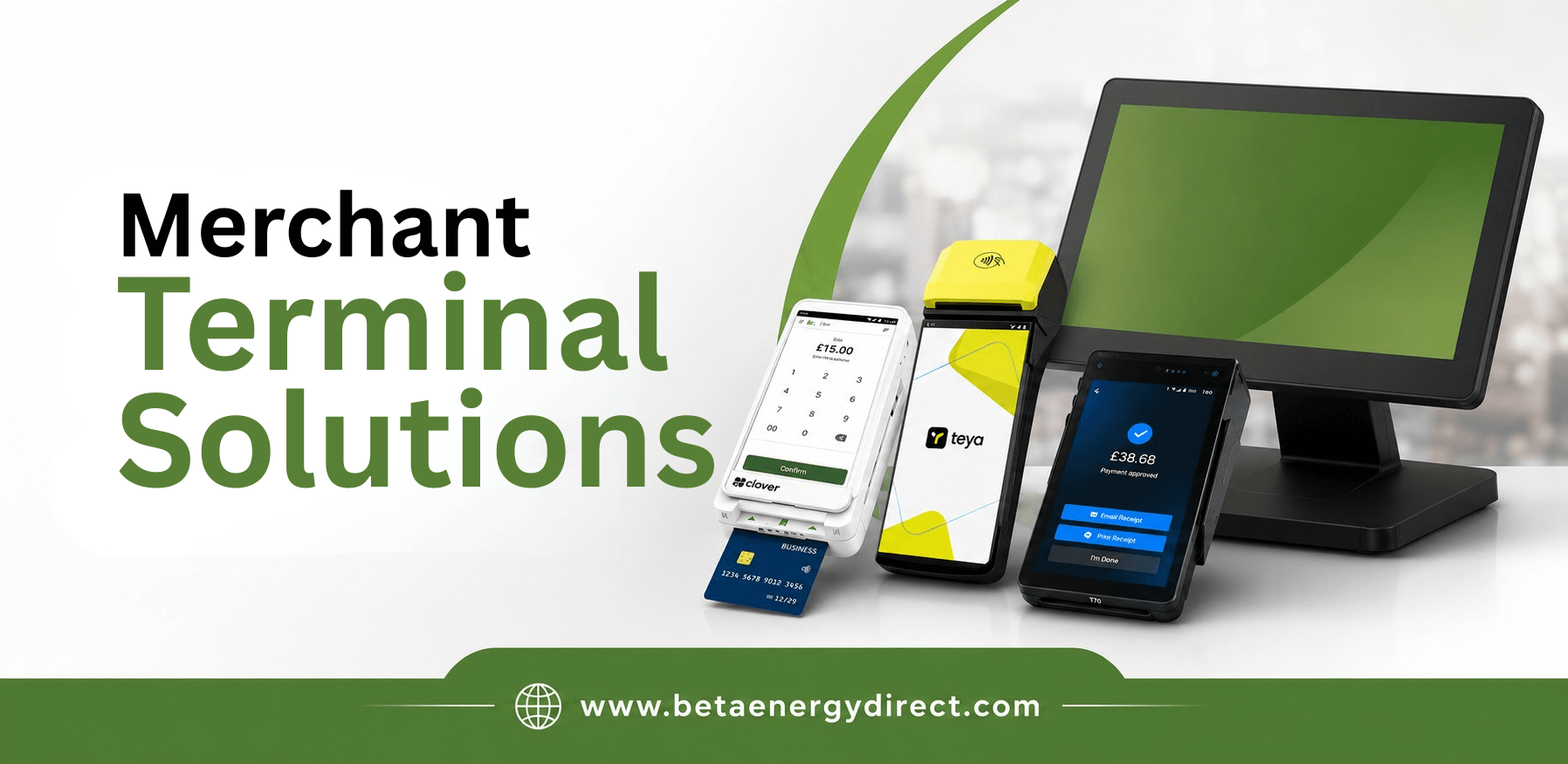 Banner- Merchant Terminal Solutions - Beta Energy Direct (1) Merchant Terminal Solutions and Consultancy by Beta Energy Direct UK