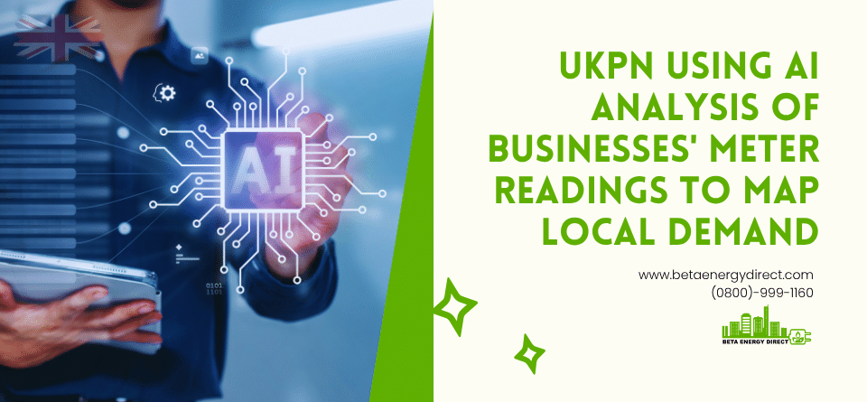 UKPN Using AI Analysis of Businesses' Meter Readings to Map Local Demand