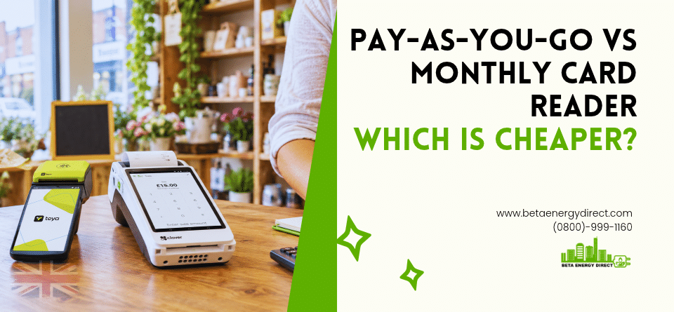 Pay-As-You-Go vs Monthly Contracts: Which Card Reader is Cheaper?